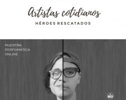 ARTISTAS COTIDIANOS · Héroes Rescatados